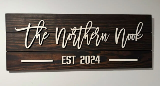 The Northern Nook Est. 2024 wood sign